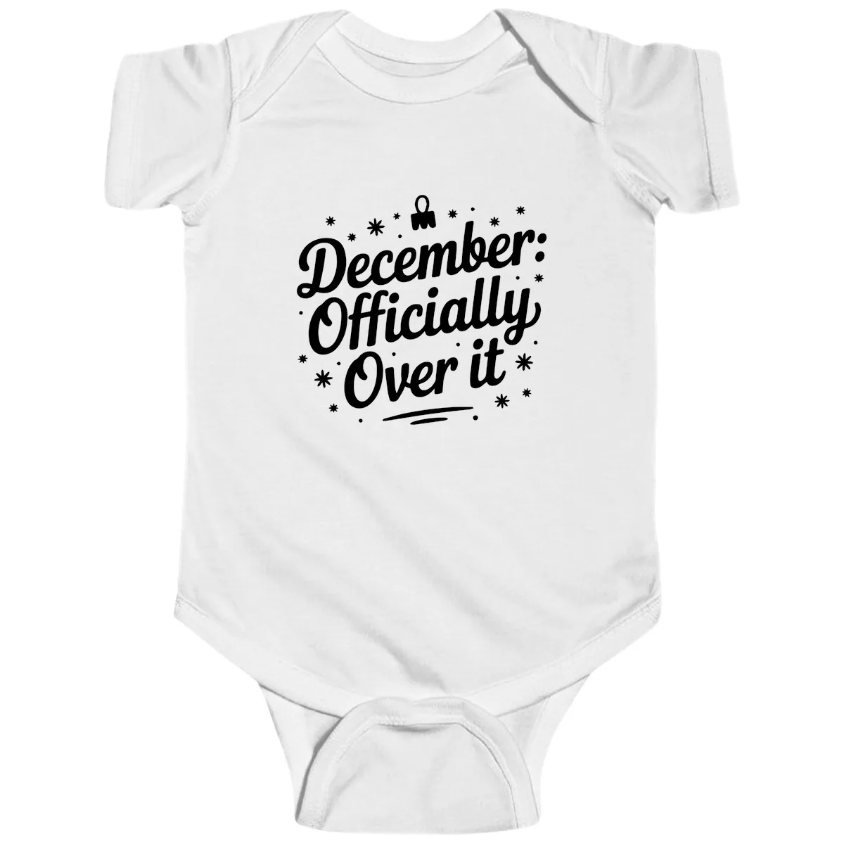 December Officially Over It Baby Onesie in White